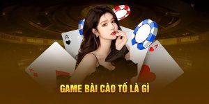 Bài Cào Tố Là Gì? Hướng Dẫn Chi Tiết Cách Chơi Tại WW88