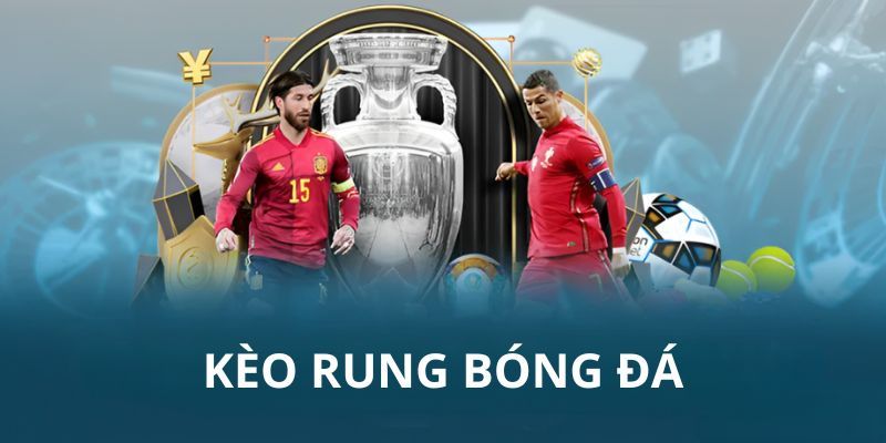 Chọn áp dụng kèo rung vào trận đấu phù hợp