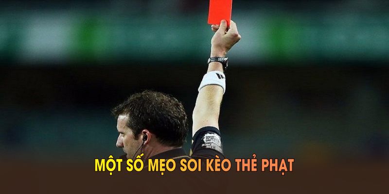 Một số mẹo soi kèo thẻ phạt hiệu quả nhất từ WW88